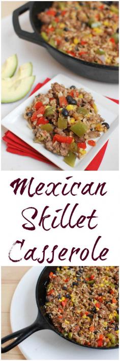 KEEPER This Mexican Skillet Casserole is the perfect one pan meal for a busy weeknight dinner.