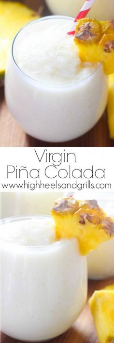 Virgin Pina Coladas - These will be a great drink recipe to whip up on the warm days ahead! https://www.highheelsandgrills.com/2015/04/virgin-pina-colada.html Easy and healthy recipes you can find here : http://justcookandeat.com/