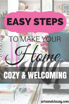 
                    
                        Easy steps to make your home cozy and welcoming
                    
                