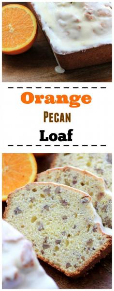 Orange Pecan Loaf by Noshing With The Nolands