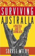 Visiting the Australian outback can be a wonderful experience, but it isn't all about boomerangs and koalas, kangaroos and didgeridoos. It can be a wild and dangerous place if you're not prepared. Here is the essential travel companion for enduring the toughest stuff this rugged continent can offer - a veritable survivor's guide to managing the unexpected when you're Down Under. Renowned Australian adventurer and bestselling author Sorrel Wilby provides you with the basic lessons on negotiating your way through the bush, across the outback, over the top end, and into the surf and sea. You'll get important lifesaving information on: where you should and shouldn't be driving your Range Rover dealing with natural hazards like river crossings, bush fires, storms, and rips warding off snakes, scorpions, crocs, and sharks encountering Aboriginal people, Bushies, Eccentrics, and Surfers finding food and water treating heatstroke, hypothermia, and tropical infections identifying proper emergency radio frequencies and much more!