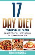 The 17 Day Diet offers a lifetime plan for shedding pounds fast in a safe and lasting way. The program is structured around four 17 day cycles: Accelerate-the rapid weight loss portion, which helps flush sugar and fat storage from your system Activate-the metabolic restart portion, with alternating low and high calorie days to help shed body fat Achieve-the phase that involves learning to control portions and introducing new fitness routines Arrive-a combination of the first three cycles to keep good habits up for good. On weekends, enjoy your favorite foods! In this guide, 17 Day Diet Reloaded: The Ultimate Step by Step Cheat Sheet on How to Lose Weight & Sustain It Now, we will document a quick and easy way to implement this diet with easy to use cheat sheets and ultimate mistakes to avoid. The best guide for someone who is busy and wants to get the whole gist of this diet and implement the 17 day diet in the next one hour! 7) 17 day diet recipes The 17 Day Diet offers a lifetime plan for shedding pounds fast in a safe and lasting way. The program is structured around four 17 day cycles: Accelerate-the rapid weight loss portion, which helps flush sugar and fat storage from your system Activate-the metabolic restart portion, with alternating low and high calorie days to help shed body fat Achieve-the phase that involves learning to control portions and introducing new fitness routines Arrive-a combination of the first three cycles to keep good habits up for good. On weekends, enjoy your favorite foods! In this guide, 17 Day Diet Cookbook Reloaded: Top 70 Delicious Cycle 1 Recipes Cookbook For Your Rapid Weight Loss you will get immediate access to 70 top 17 day diet recipes for cycle 1 on your kindle. This guides makes shopping for ingredients, creating a menu and food lists easy with cycle 1 recipes at your fingertips. With a plethora of cycle 1 foods, breakfast, lunch, dinner and snack recipes you won't even remember you're dieting.