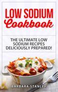 Low Sodium Cookbook: The Ultimate Low Sodium Recipes! Low Salt Cookbook deliciously prepared for all of you Low sodium Diet needs. Low Sodium Meals for breakfast, lunch & dinner People are fond of sprinkling salt on top of their fruits and eggs as it gives a punch to the flavor. This is so because salt is a natural flavor enhancer. It does not make the food taste better by making it salty but brings other delightful flavors to the surface. This is the reason that despite elaborate seasonings, a lack of salt can sometimes make the food taste bland. However despite its wonderful properties, too much salt is disastrous for health. With the rise of processed food, the average salt consumption has increased. This is very dangerous as excessive salt can lead to high blood pressure and hypertension. The first step to reduce salt intake would be to cut down on packaged processed food. They contain horrendous amounts of salt as well as Mono Sodium Glutamate (umami). The second step would be replace sodium chloride (common table salt) with potassium chloride, as it is the sodium in the salt that is the real culprit. This book lists thirty-one comprehensive and easy to follow recipes that you can include in your meal plans to reduce the salt intake. The recipes have been handpicked based upon the best combination of taste and low sodium content. Alongside each recipe is listed its corresponding sodium content for reference. I sincerely hope that this book will help you in taking a step towards a healthier lifestyle. In this Low Sodium Cookbook you will discover: A variety of delicious Low Salt Recipes that even the kids will love! How to manage your Low Sodium Diet and stay under the recommended daily sodium intake for your age. Low Sodium Recipes that are quick and easy to prepare! Really, Anyone can do this! More than a Low Salt Cookbook, but we also let you know how many mg of sodium each recipe contains. So that you are super informed of all of your delicious Low Sodium