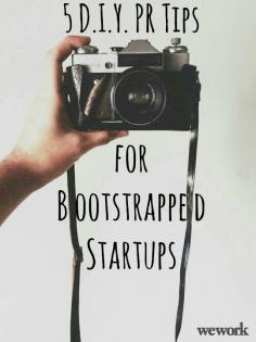 5 Do-It-Yourself PR Tips for Bootstrapped Startups