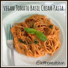Vegan Tomato Basil Cream Pasta ~ Let Them Eat Clean #vegan #pasta #tomato #basil #letthemeatclean