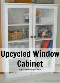 
                    
                        Upcycled Window Cabinet mycreativedays.com
                    
                