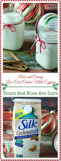 
                    
                        Rich and Creamy Low-Carb Cashew Milk Eggnog Yours And Mine Are Ours
                    
                