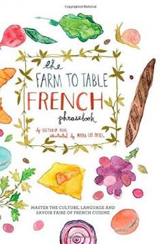 
                    
                        The Farm to Table French Phrasebook
                    
                