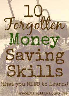 
                    
                        These 10 forgotten skills will help you save money and live a more satisfying life.
                    
                