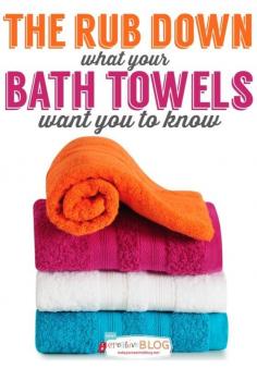 
                    
                        The Rub Down - What Your Bath Towels Want you to Know! | TodaysCreativeblo...
                    
                