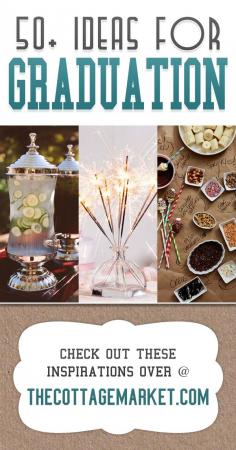 50 Ideas for Graduation...great food prep ideas...wonderful decor ideas...even some brilliant gift ideas! Centerpieces...buffet tables...even a candy dipped banana bar and more! Great ideas for any party!