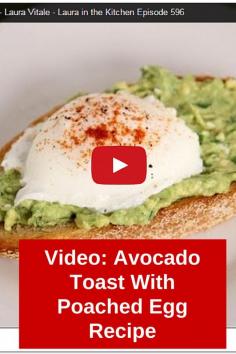 
                    
                        Avocado Toast with poached egg recipe. Video
                    
                