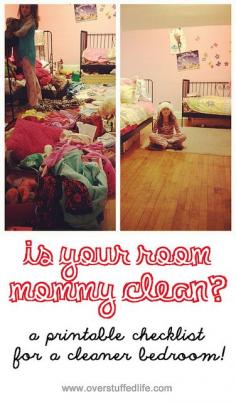 
                    
                        Is your room mommy clean--a printable checklist for a cleaner bedroom
                    
                