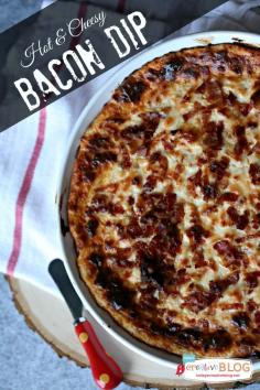 Hot and Cheesy Bacon Dip: 30 Epic Bacon Recipes