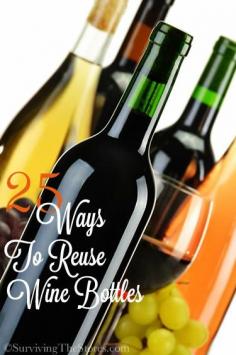 
                    
                        25 different ways to reuse wine bottles and wine accessories!!
                    
                