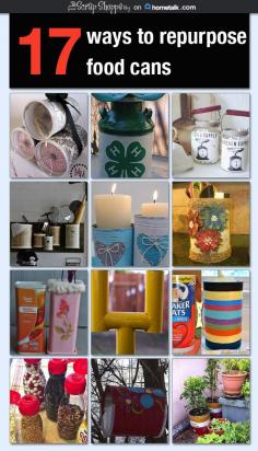 
                    
                        17 way to repurpose food cans
                    
                