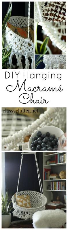 
                    
                        DIY Hanging Macrame Chair - www.classyclutter...
                    
                