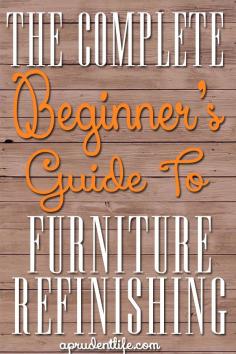 
                    
                        Beginner's Guide to Refinishing Furniture
                    
                