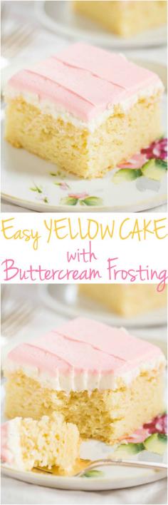 
                    
                        Easy Yellow Cake with Buttercream Frosting - If you've never made a scratch cake, try this one!! Fast, easy, foolproof, one bowl, and tastes so good! It's a keeper!!
                    
                