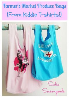 
                    
                        Perfect for Spring and Summer farmer's market- DIY reusable produce bags! Create these easy-to-sew bags from kids/children's t-shirts...either your own or from the thrift store! The perfect, washable, upcycling project. #SadieSeasongoods
                    
                