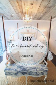 
                    
                        DIY barnboard ceiling tutorial!  Awesome home decor element to bring in rustic charm from Heathered Nest.
                    
                