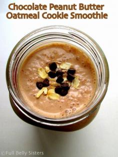 
                    
                        Full Belly Sisters: Chocolate Peanut Butter Oatmeal Cookie Smoothie
                    
                