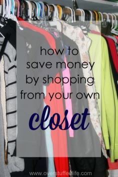 
                    
                        How to Save Money by Shopping from Your Own Closet | Overstuffed
                    
                