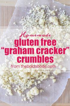 
                    
                        Gluten Free Homemade Graham Cracker Crumbles Recipe from theboldabode.com!  Use these whenever it calls for a crumbly topping.  They are delicous!
                    
                