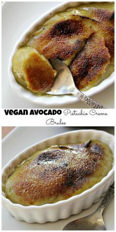 
                    
                        vegan avocado pistachio creme brulee
                    
                