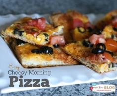 Cheesy Morning Pizza - Todays Creative Blog #sponsored