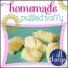 homemade pulled taffy from All Things Thrifty blog