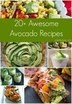 
                    
                        20-Plus Awesome Avocado Recipes - A Family Feast
                    
                