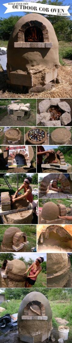 How To Build An Outdoor Cob Oven For $20  ~~~I realize this is over the top ambitious and rather unlikely to materialize, but I can just imagine fresh loaves of bread coming out of this outdoor oven in the middle of summer!~~~