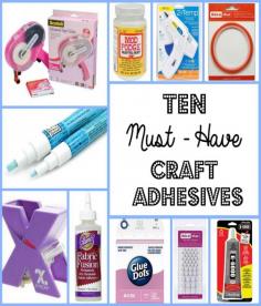 
                    
                        Ten Must- Have Craft Adhesives that every Crafter should own and examples on how to use them. Great List!
                    
                