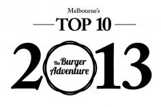 
                    
                        Melbourne’s Top 10 Burgers – 2013
                    
                