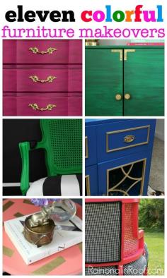 
                    
                        Go bold or go home with these colorful makeovers! 11 Colorful Furniture Makeovers
                    
                