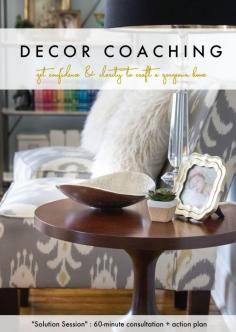 
                    
                        Decor Coaching {get advice and tips to decorate with confidence!}
                    
                