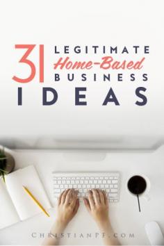 
                    
                        31 legit-home-based-business-ideas...With the economy being what it is, layoffs all around us, and an increasing desire for many to escape the rat race and work from home, many are trying to start a home-based business.  Working from home not only offers independence and freedom but there are also some great home-based business tax deductions as well.  As I sit and write this, I am reminded of the years I spent in jobs that I didn't like and am now so thankful that I get to work from home and do something I love.  If you are longing for that situation, I encourage you to work to figure out what it is that you would love doing and keep at it until you reach that goal....
                    
                