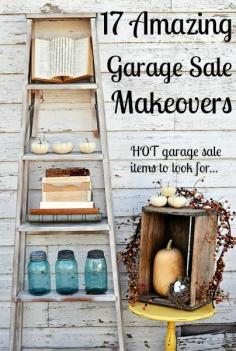 
                    
                        17 Amazing Garage Sale Makeovers....HOT garage sale items to look for...
                    
                