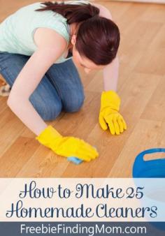 How to Make 25 Homemade Cleaners - Save money and avoid harsh, potentially harmful chemicals by using homemade cleaners. #cleaning #products #homemade