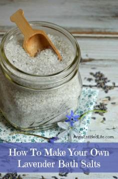 
                    
                        How To Make Your Own Lavender Bath Salts; here’s a simple recipe for making your own lavender bath salts! Keep your Lavender bath salts for yourself, or give them away as gifts or shower favors. This is a wonderful and easy way to indulge in a long, soothing, scented luxurious bath. www.annsentitledl...
                    
                