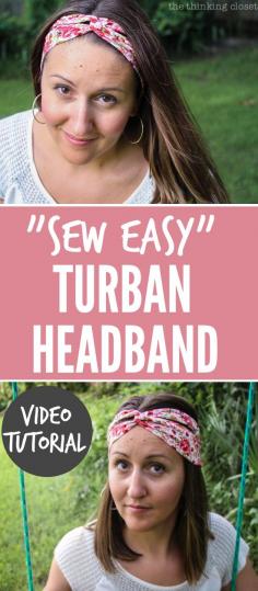 Great project for beginners "Sew Easy" Turban Headband: This video tutorial walks you through every step, making it a fun and easy beginner sewist project! Love how versatile these headbands are...and what great gifts they'd make!