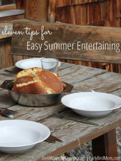 
                    
                        Eleven Tips for Easy Summer Entertaining
                    
                