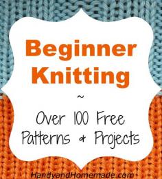 Over 100 Free Beginners Knitting Patterns And Projects | Handy