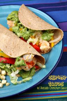 Healthy eats - Shrimp Tacos with Avocado Chimichurri Sauce