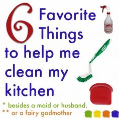 6 Favorite things to Clean in the Kitchen With