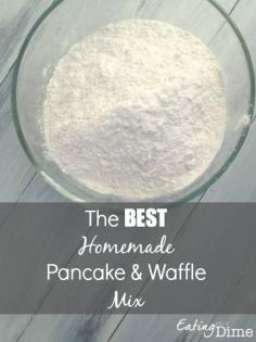 The BEST Homemade Pancake and Waffle Mix - save 50% than the cost of the box brand.