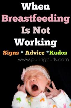 Breasfeeding doesn't work 100% of the time. Here's a few signs to watch for as well as kudos for trying.  ** For all those formula shaming moms out there...and for all the moms and babies who just cant get breastfeeding to work. Every situation, every mom, and every baby is different. Breast is best...but dont let that hold you and your baby back from being happy!**