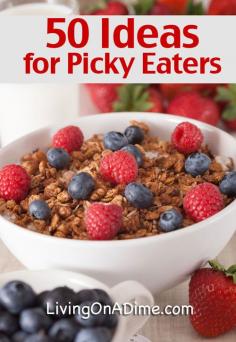 
                    
                        50 Breakfast and Snack Ideas for Picky Eaters
                    
                