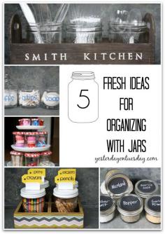 5 fresh ideas for organizing with jars, mason jars, organizing, repurposing upcycling, Mason Jars and other glass jars are wonderful for organizing